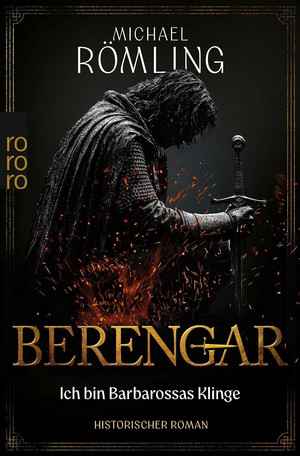 Berengar: Ich bin Barbarossas Klinge