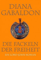 Die Fackeln der Freiheit (Ein Lord-John-Roman 3)