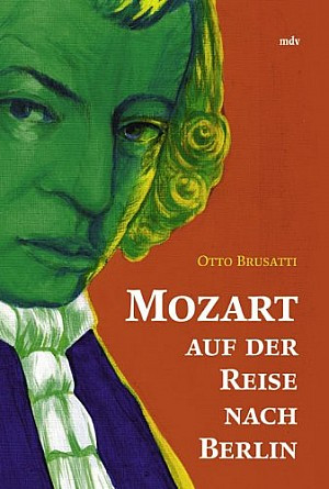 Mozart auf der Reise nach Berlin