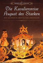 Die Kavaliersreise August des Starken