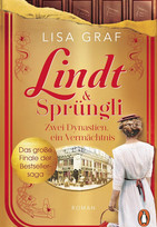 Lindt & Sprüngli (3) - Zwei Dynastien, ein Vermächtnis