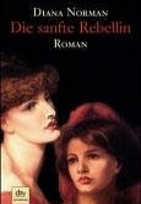 Die sanfte Rebellin
