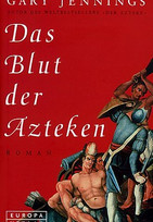 Das Blut der Azteken