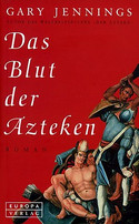 Das Blut der Azteken