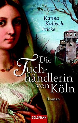 Die Tuchhändlerin von Köln