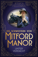 Die Schwestern von Mitford Manor - Unter Verdacht