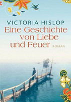 Eine Geschichte von Liebe und Feuer