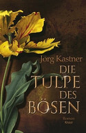 Die Tulpe des Bösen