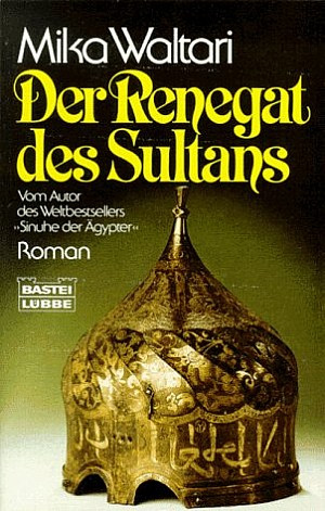 Der Renegat des Sultans