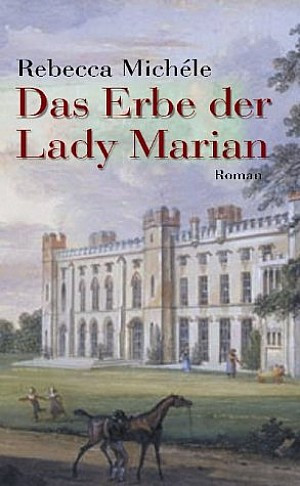 Das Erbe der Lady Marian