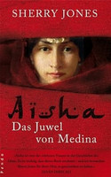 Aisha. Das Juwel von Medina