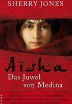 Aisha. Das Juwel von Medina