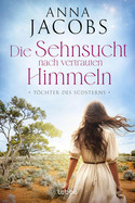 Töchter des Südsterns - Die Sehnsucht nach vertrauten Himmeln (Lancashire Settlers Band 3) 