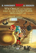 Wie Obelix als kleines Kind in den Zaubertrank geplumpst ist