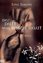 Der Duft von Rosas Haut