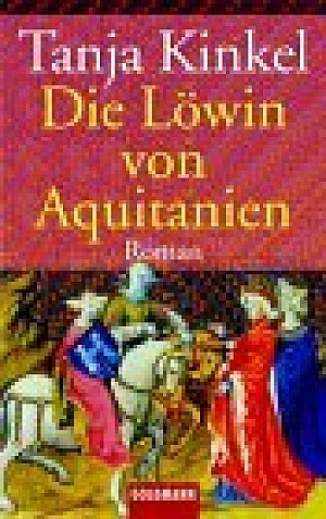 Die Löwin von Aquitanien