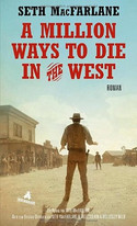 A Million Ways to Die in the West