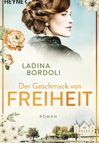 Der Geschmack von Freiheit (Die Schokoladen-Pionierinnen, Band 1)