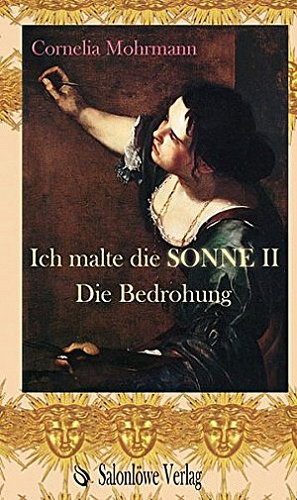 Ich malte die Sonne - Die Bedrohung