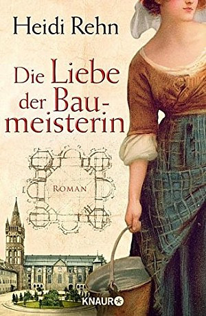 Die Liebe der Baumeisterin