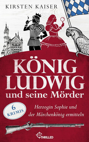 König Ludwig und seine Mörder