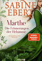 Marthe. Die Erinnerungen der Hebamme