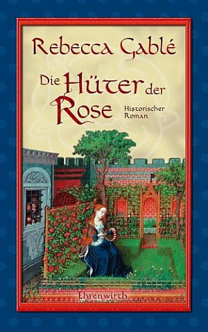 Die Hüter der Rose