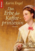 Das Erbe der Kaffeeprinzessin