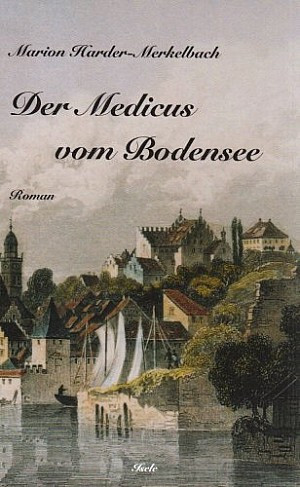 Der Medicus vom Bodensee