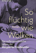 So flüchtig wie Wolken