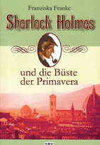Sherlock Holmes und die Büste der Primavera