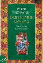 Der fremde Mönch (Schwester Fidelma ermittelt, Band 37)
