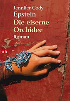 Die eiserne Orchidee