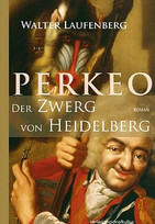 Perkeo - Der Zwerg von Heidelberg
