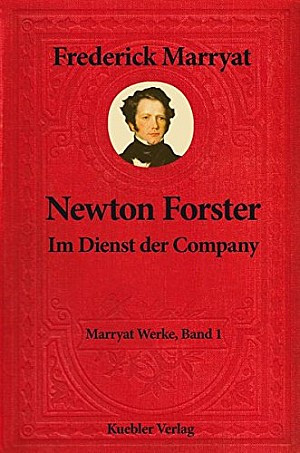 Newton Forster - Im Dienst der Company