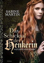 Das Schicksal der Henkerin