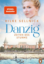 Danzig (2): Zeiten des Sturms