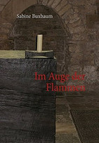 Im Auge der Flammen