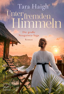 Unter fremden Himmeln (Die große Neuguinea-Saga, Band 2)