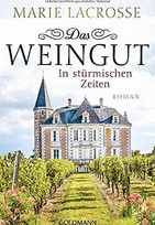 Das Weingut. In stürmischen Zeiten