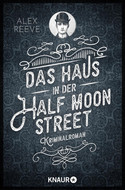 Das Haus in der Half Moon Street - Bd. 1