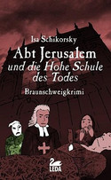 Abt Jerusalem und die Hohe Schules des Todes