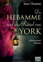 Die Hebamme und das Rätsel von York