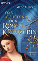 Das Geheimnis der Rosenkreuzerin