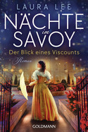 Nächte im Savoy (2) - Der Blick eines Viscounts