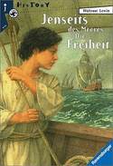 Jenseits des Meeres, die Freiheit