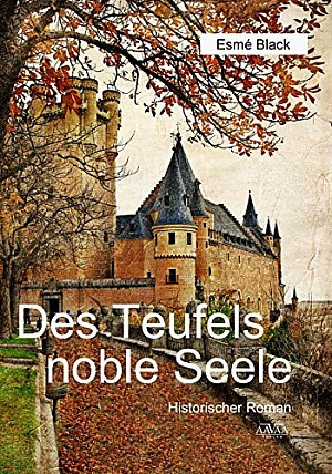 Des Teufels noble Seele