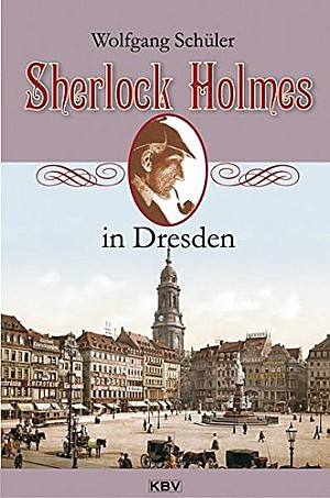 Sherlock Holmes in Dresden