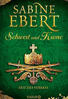 Schwert und Krone - Zeit des Verrats