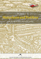 Mutterkorn und Pestilenz